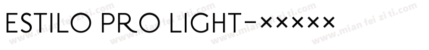ESTILO PRO LIGHT字体转换